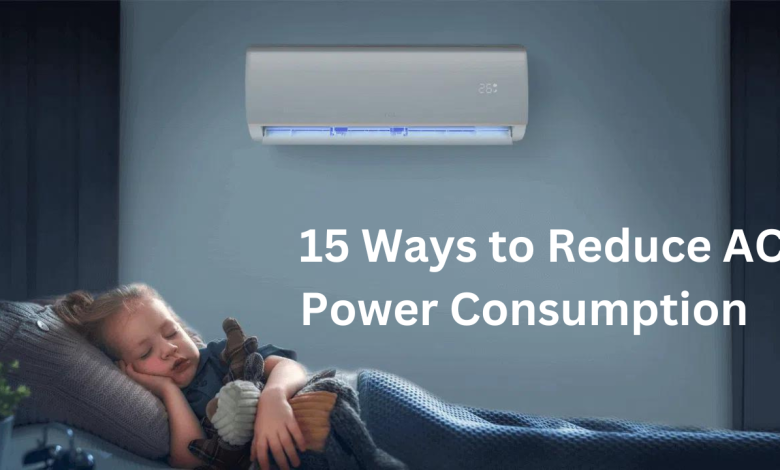 Reduce AC Power Consumption in 15 Ways
