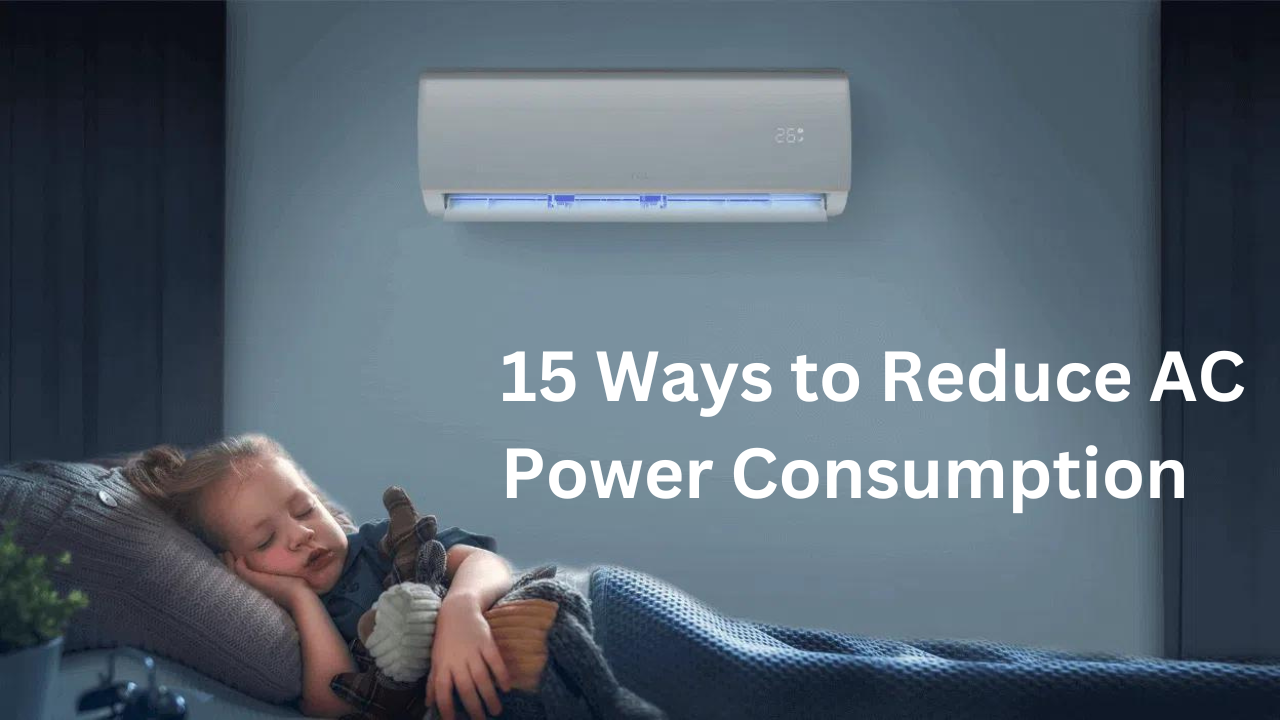 Reduce AC Power Consumption in 15 Ways